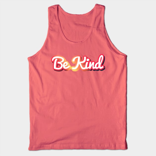 Be Kind Tank Top by faiiryliite